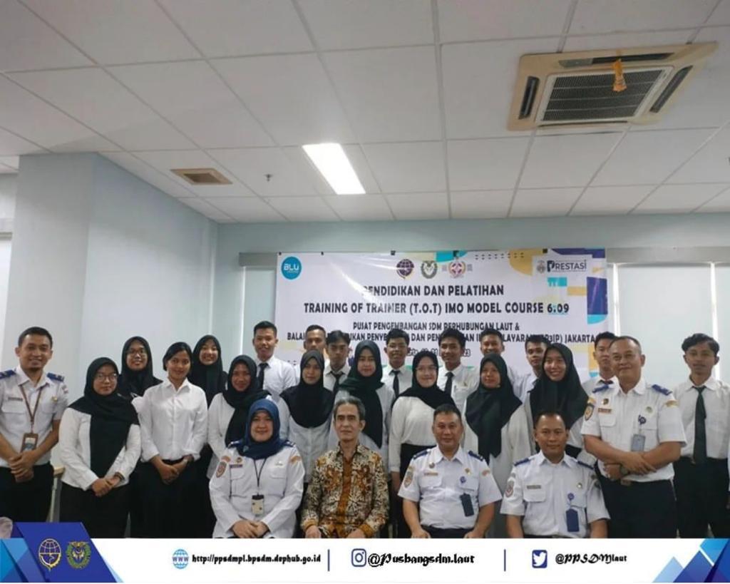 Training of Trainer (ToT) IMO Model Course 6.09 Training Course for Instructors kerja sama antara Pusat Pengembangan Sumber Daya Manusia Perhubungan Laut dengan Balai Besar Pendidikan Penyegaran dan Peningkatan Ilmu Pelayaran (BP3IP) Jakarta